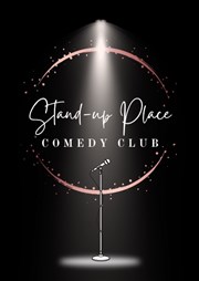 Stand Up place - Comedy Club Caf thtre de la Fontaine d'Argent Affiche