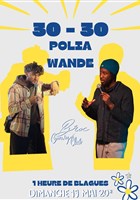30/30 : Polia & Wande